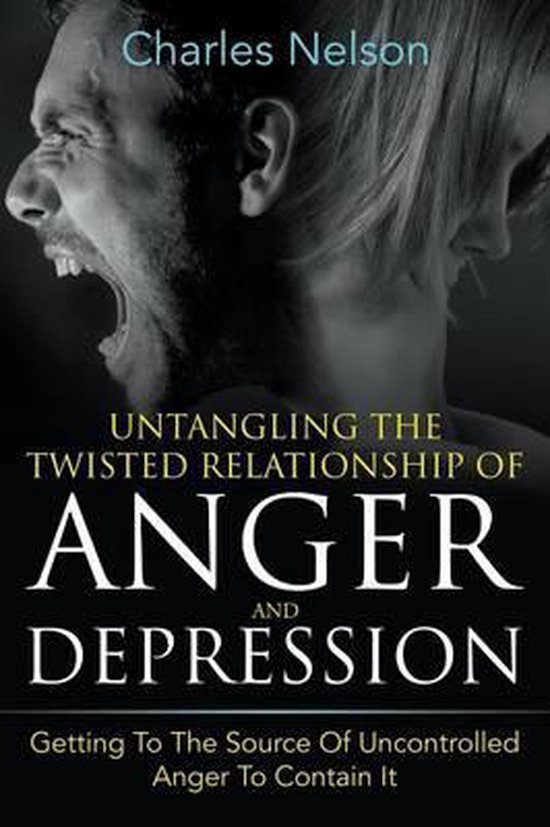 Untangling The Twisted Relationship Of Anger And Depression - cover
