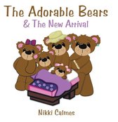 The Adorable Bears & the New Arrival