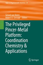 Topics in Organometallic Chemistry 54 - The Privileged Pincer-Metal Platform: Coordination Chemistry & Applications