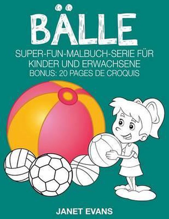 Balle Super Fun Malbuch Serie Fur Kinder Und Erwachsene Bonus Janet 3704