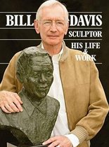 Bill Davis, Sculptor