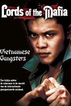 Lords Of The Mafia - Vietnamese Gangsters