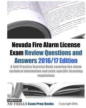 Nevada Fire Alarm License Exam Review Questions & Answers 2016/17 Edition