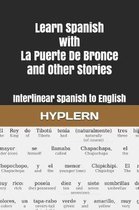 Learn Spanish with La Puerte De Bronce and Other Stories