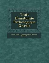 Trait D'Anatomie Pathologique G N Rale