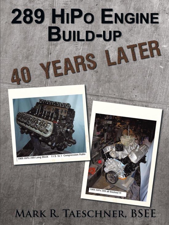 289 Hipo Engine Build-Up 40 Years Later - cover