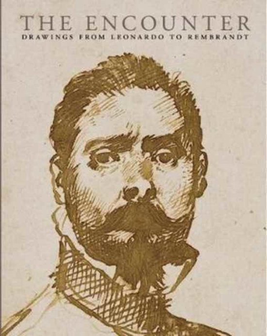 Boekcover met een schets van een man met snor en baard, met de titel 'THE ENCOUNTER DRAWINGS FROM LEONARDO TO REMBRANDT'.
