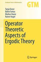 Graduate Texts in Mathematics 272 - Operator Theoretic Aspects of Ergodic Theory