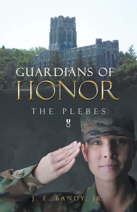 Guardians of Honor:The Plebes - cover