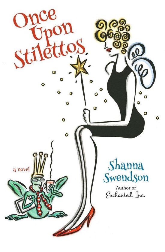 Enchanted, Inc. 2 - Once Upon Stilettos - cover