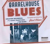 Barrelhouse Blues: Location Recordings & The Early Traditions In The Blues