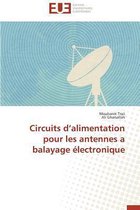 Omn.Univ.Europ.- Circuits D Alimentation Pour Les Antennes a Balayage �lectronique