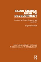 Saudi Arabia: Rush to Development