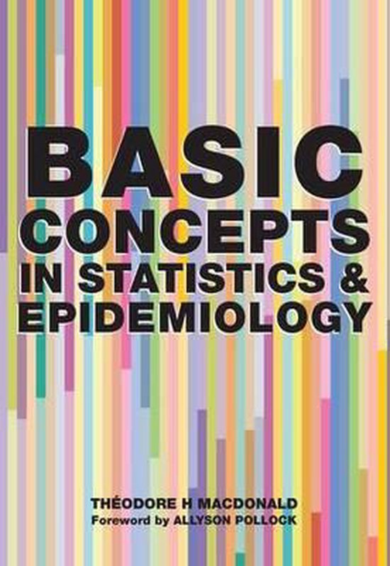 Basic Concepts in Statistics and Epidemiology 9781846191244
