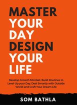Master Your Day Design your Life