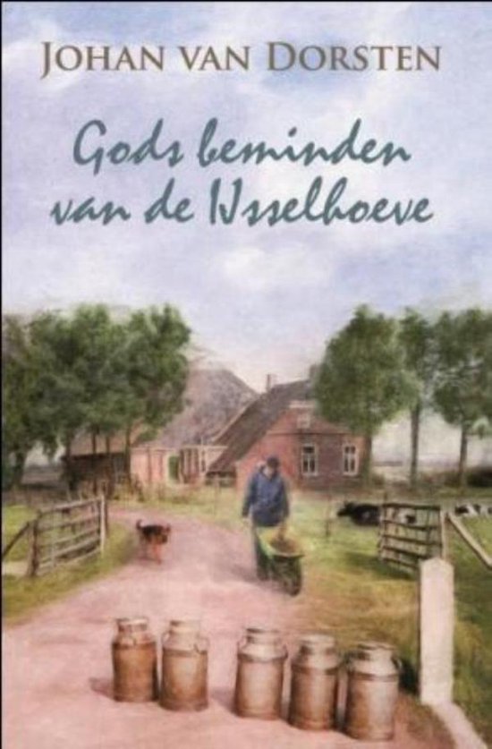 Gods beminden van de Ijsselhoeve - cover
