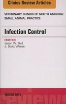 Infection Control, An Issue of Veterinary Clinics of North America: Small Animal Practice