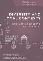 Palgrave Studies in Urban Anthropology - Diversity and Local Contexts