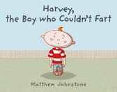 Harvey, the Boy Who Couldn'T Fart