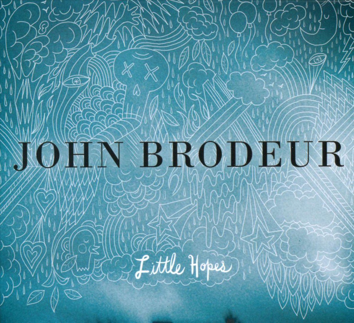 John Brodeur - Little Hopes