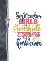 September Girls Are Sunshine Mixed With A Little Hurricane