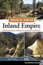 Afoot & Afield - Afoot & Afield: Inland Empire