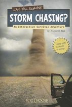 Can You Survive Storm Chasing?: an Interactive Survival Adventure (You Choose