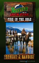 Mountain Jack Pike 12 - Fire in the Hole