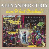 Alexander Curly - Aan U Het Oordeel
