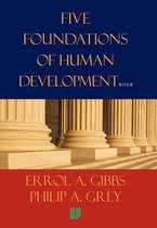 Five Foundations of Human Developement