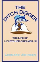 The Ditch Digger