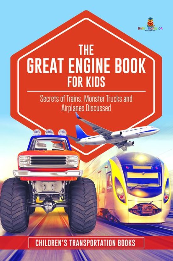 The Great Engine Book for Kids : Secrets of Trains, Monster  ... - cover