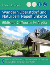 Bildband 24 Touren im Allgäu 1 - Wandern Oberstdorf und Naturpark Nagelfluhkette