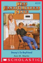 The Baby-Sitters Club 119 - Stacey's Ex-Boyfriend (The Baby-Sitters Club #119)