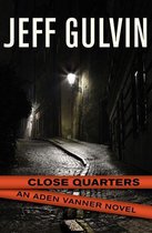 The Aden Vanner Novels - Close Quarters