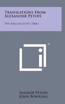 Translations from Alexander Petofi