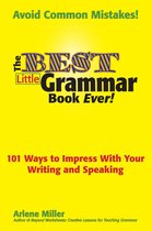The Best Little Grammar Book Ever!