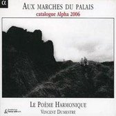 Marches Du Palais/ Catalogue Alpha 2006