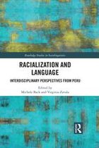 Routledge Studies in Sociolinguistics - Racialization and Language