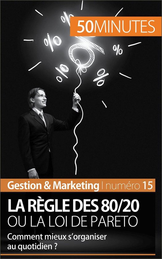 Gestion & Marketing 15 - La règle des 80/20 ou la loi de Pa ... - cover