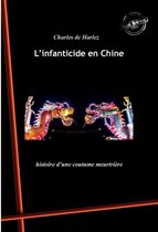 Asie et Chine : romans, contes et études - L'infanticide en Chine : histoire d'une coutume meurtrière. [Nouv. éd. revue et mise à jour].