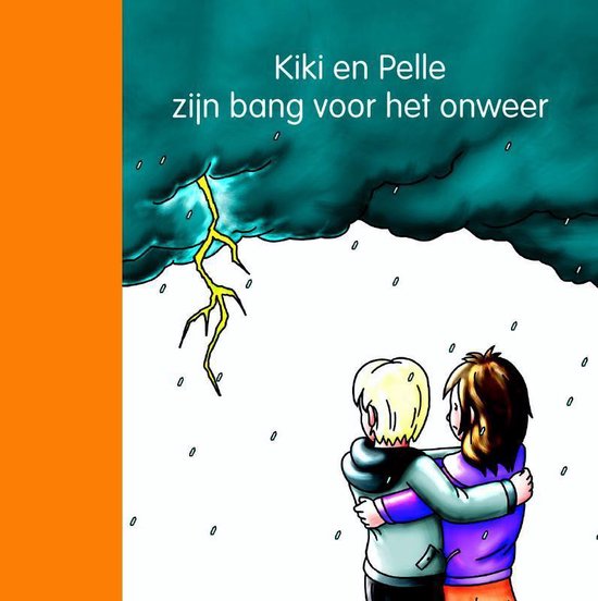 Kiki en Pelle - Kiki en Pelle zijn bang voor onweer - Jeannette Lodeweges | Respetofundacion.org