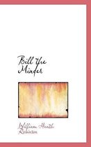 Bill the Minder