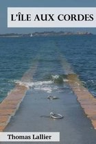 L'ile aux cordes