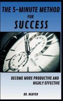 The 5-Minute Method for Success