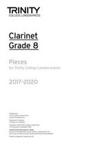 Trinity College London: Clarinet Exam Pieces Grade Grade 8 2017 – 2020 (part only)