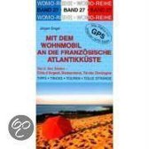 Mit dem Wohnmobil an die französische Atlantikküste 2. Der Süden