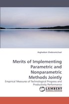 Merits of Implementing Parametric and Nonparametric Methods Jointly