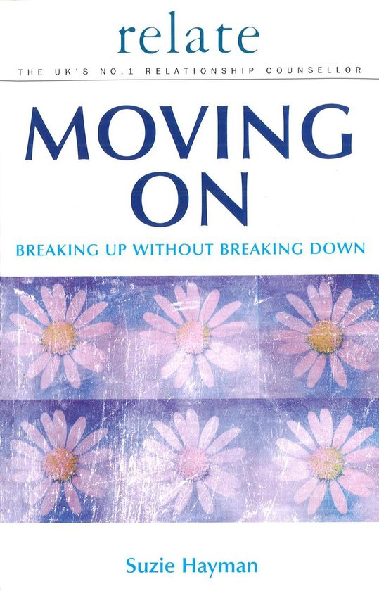 Moving on: Breaking Up without Breaking Down - cover