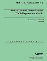 Secure Domain Name System (Dns) Deployment Guide